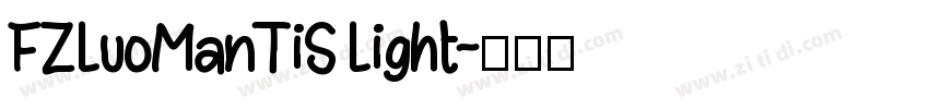 FZLuoManTiS Light字体转换